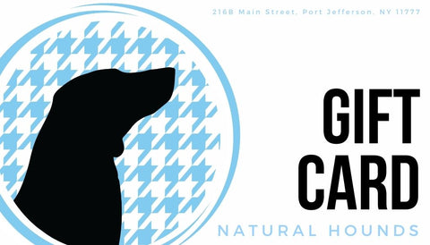 Natural Hounds Gift Card